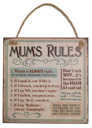 AHS008 Mum's Rules Sign