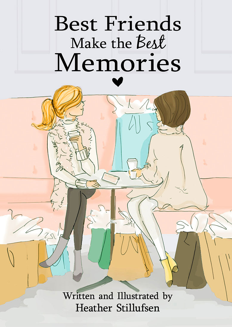 Best Friends Make the Best Memories - HB2827