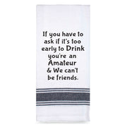 If you have to ask if it's too early to drink