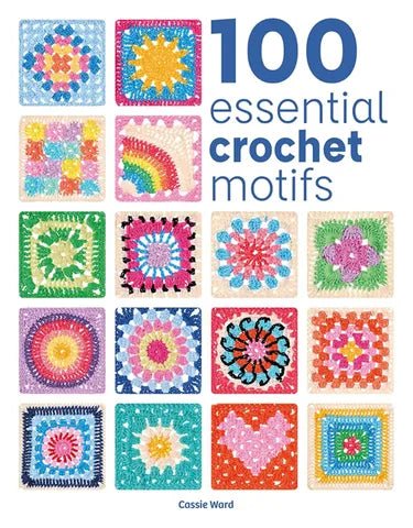 Book - 100 Essential Crochet Motifs - Mooroolbark Wool