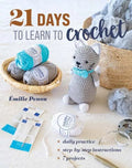 Book - 21 Days to Learn To Crochet - Mooroolbark Wool