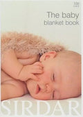Book 320 - Sirdar The Baby Blanket Book - Mooroolbark Wool