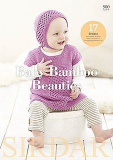 Book 500 - Sirdar Baby Bamboo Beauties - Mooroolbark Wool