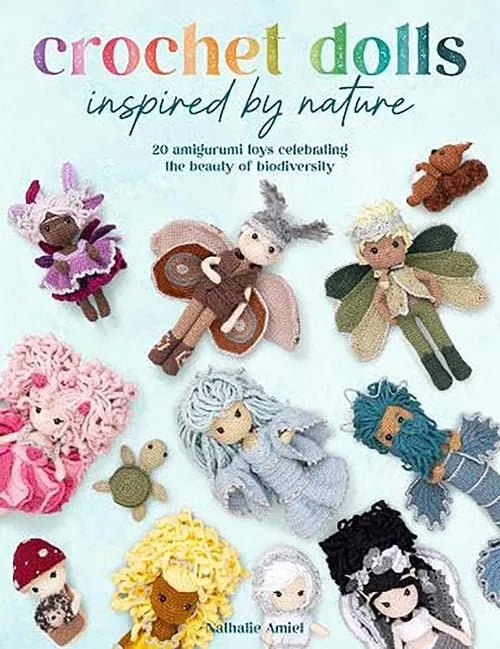 Book - Crochet Dolls Inspired by Nature - Mooroolbark Wool