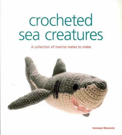 Book - Crocheted Sea Creatures - Mooroolbark Wool