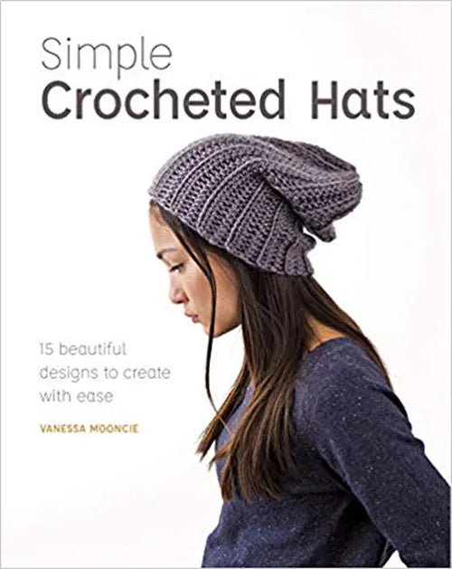 Book - Simple Crocheted Hats - Mooroolbark Wool