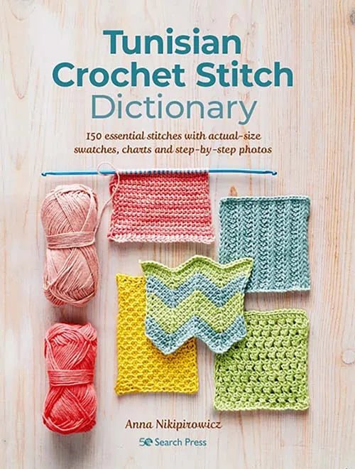 Book - Tunisian Crochet Stitch Dictionary - Mooroolbark Wool