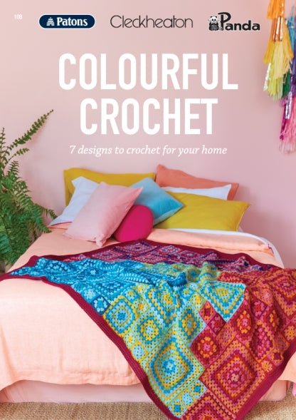 Booklet 108 - Colourful Crochet - Mooroolbark Wool