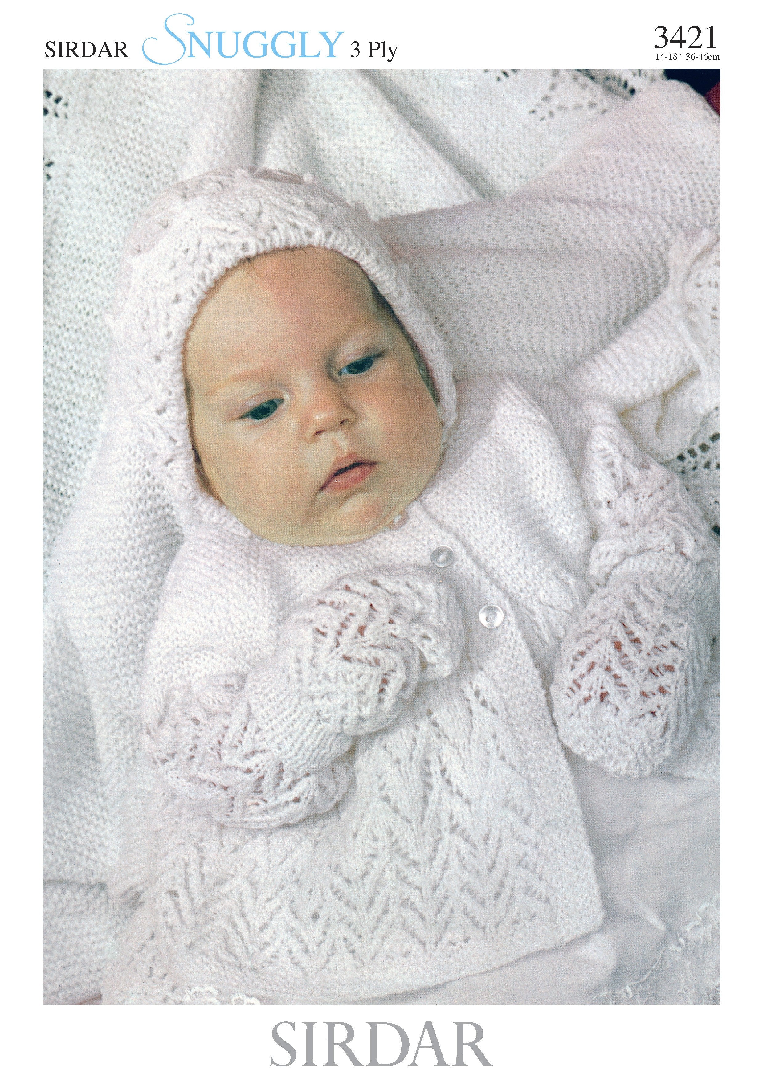 Leaflet 3421 - Sirdar 3 Ply jacket, bonnet, mitts & shawl