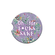 Lisa Pollock Car Coaster Oh For F Sake - CCC170