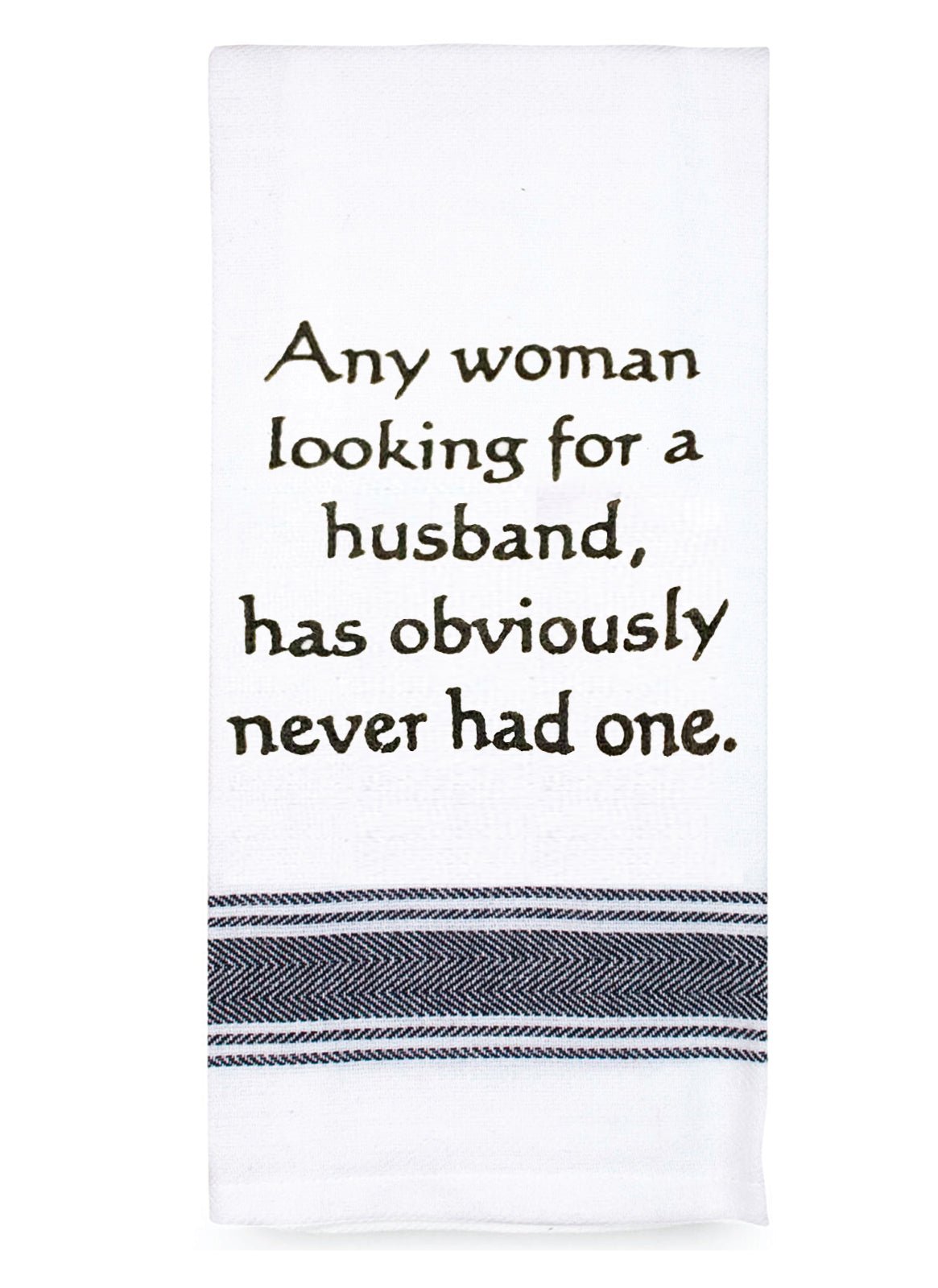 Talk'n Tea Towels - Any Woman Looking For A Husband - Mooroolbark Wool