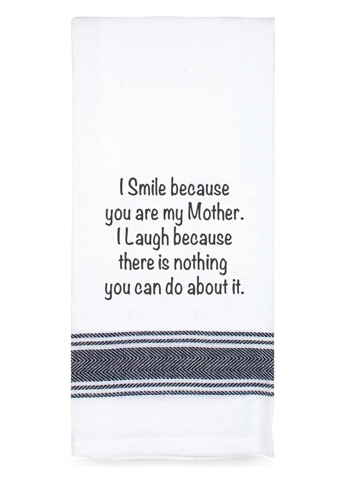 Talk'n Tea Towels - I smile because you are my mother - Mooroolbark Wool