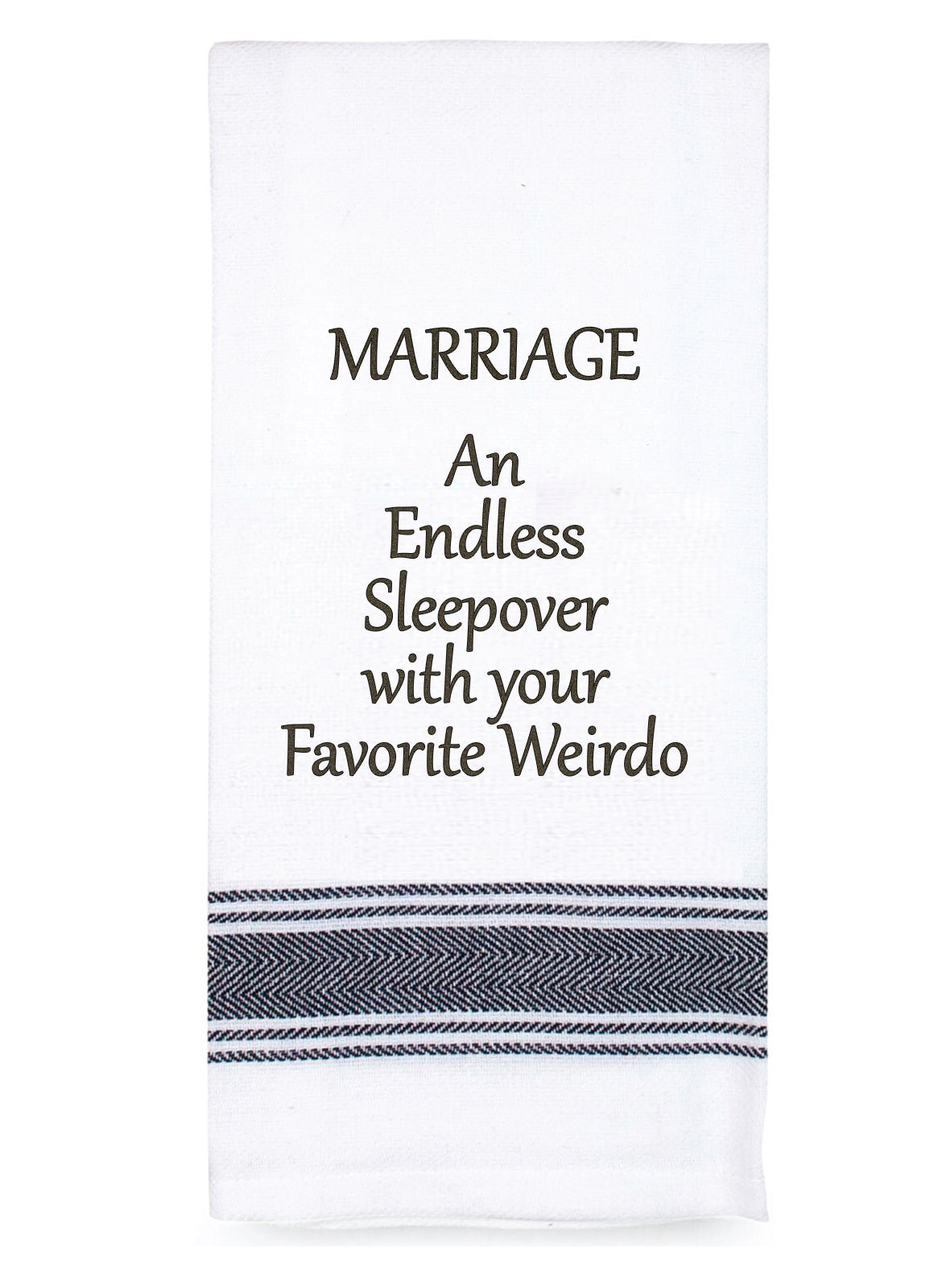 Talk'n Tea Towels - Marriage is an endless sleepover - Mooroolbark Wool