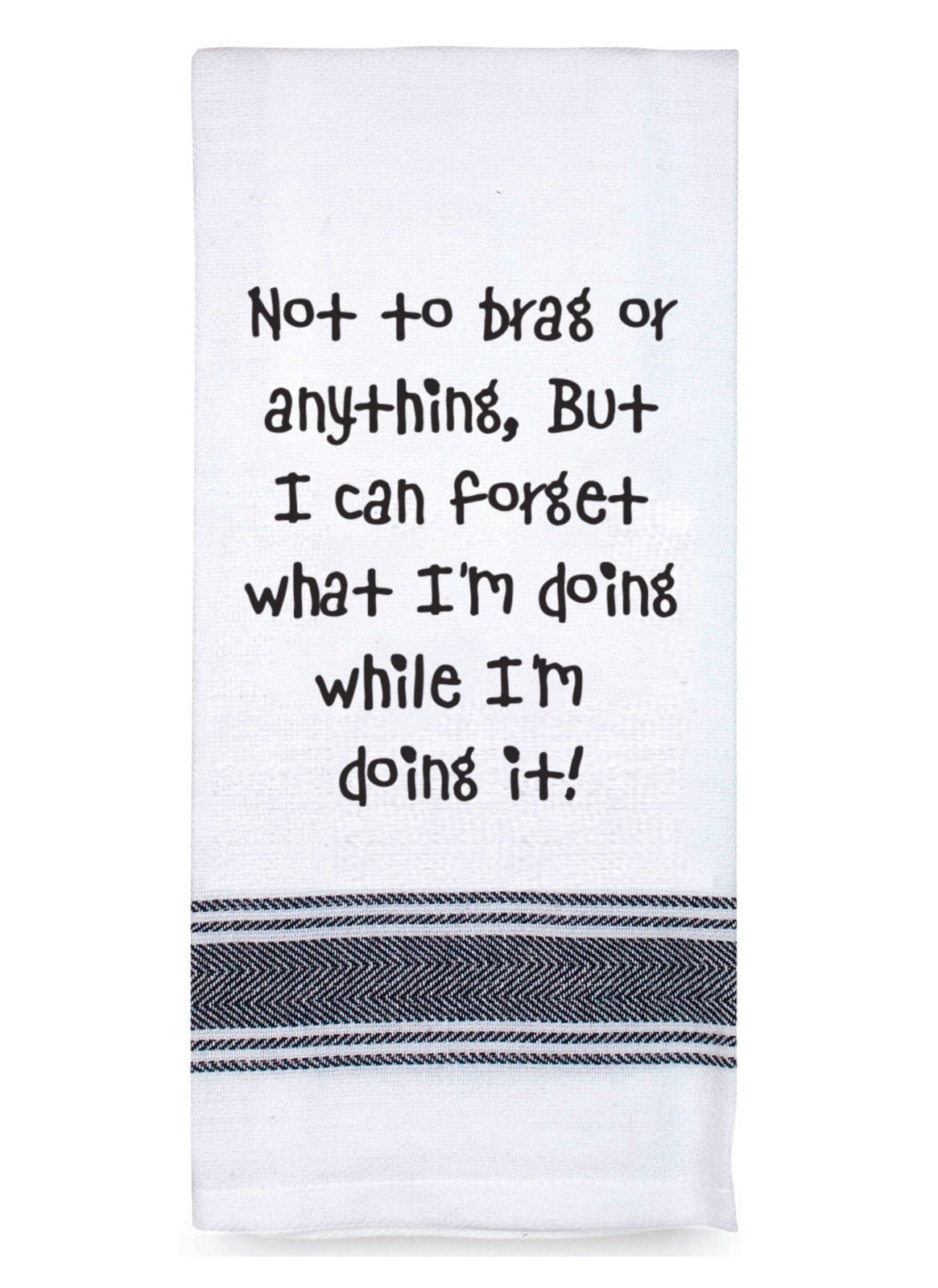 Talk'n Tea Towels - Not to brag or anything - Mooroolbark Wool