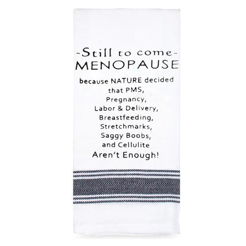 Talk'n Tea Towels - Still to come menopause - Mooroolbark Wool