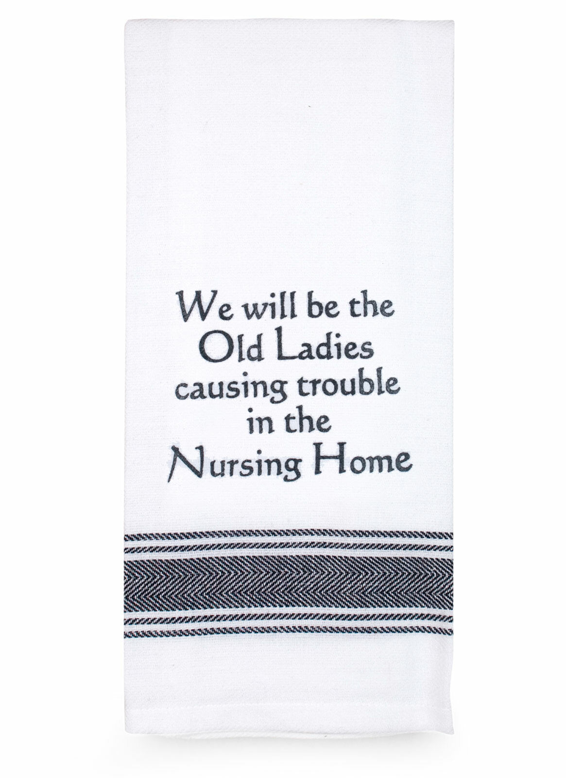 We will be the old ladies