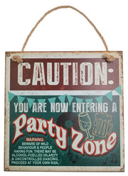 Vintage Wooden Plaque Caution Party Zone - AHS013