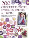 Book - 200 Crochet Flower, Embellishments & Trims - Mooroolbark Wool