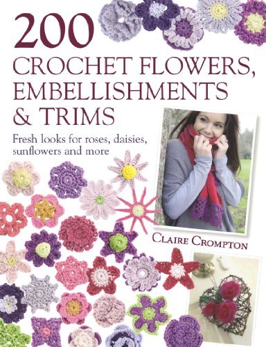 Book - 200 Crochet Flower, Embellishments & Trims - Mooroolbark Wool