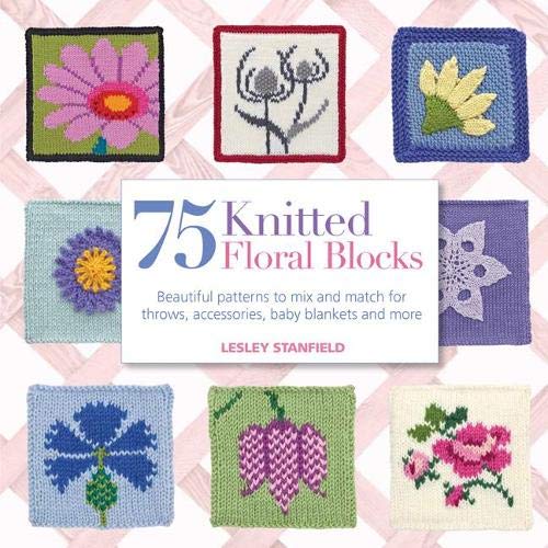 Book - 75 Knitted Floral Blocks - Mooroolbark Wool