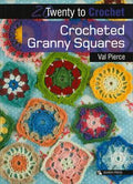 Book - Twenty to Crochet: Crocheted Granny Squares - Mooroolbark Wool